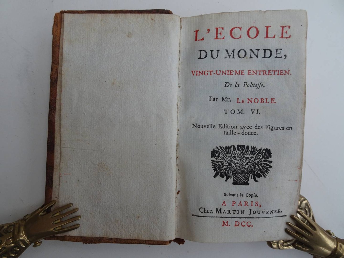 Noble, Mr. Le. - L'école du Monde, vingt-unieme entretien. De la Politesse. Tome VI. Nouvelle Edition avec des Figures en taille-douce.