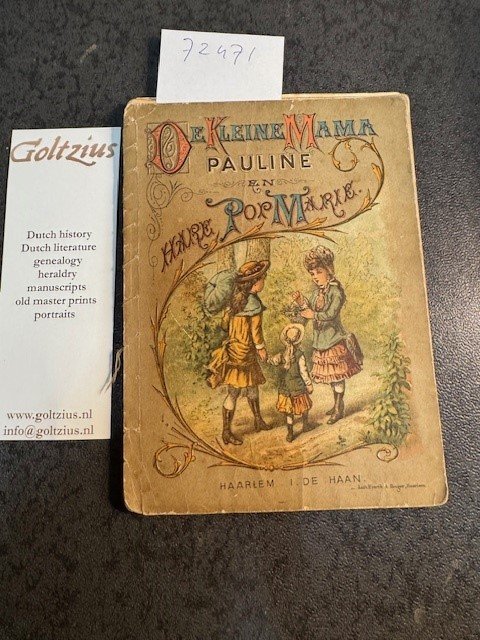  - De kleine mama Pauline en hare pop Marie.