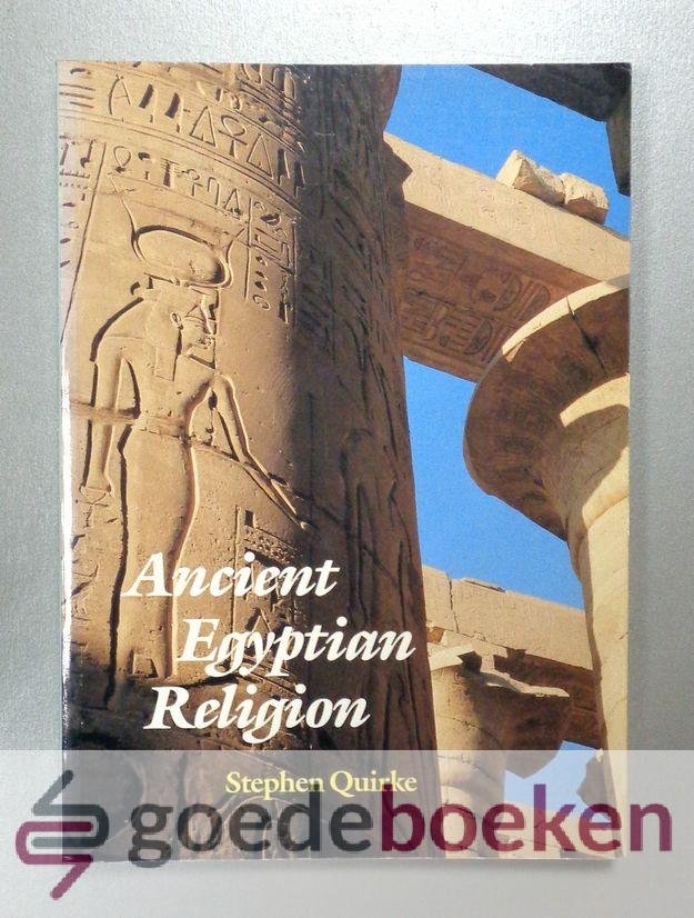 Quirke, Stephen - Ancient Egyptian Religion
