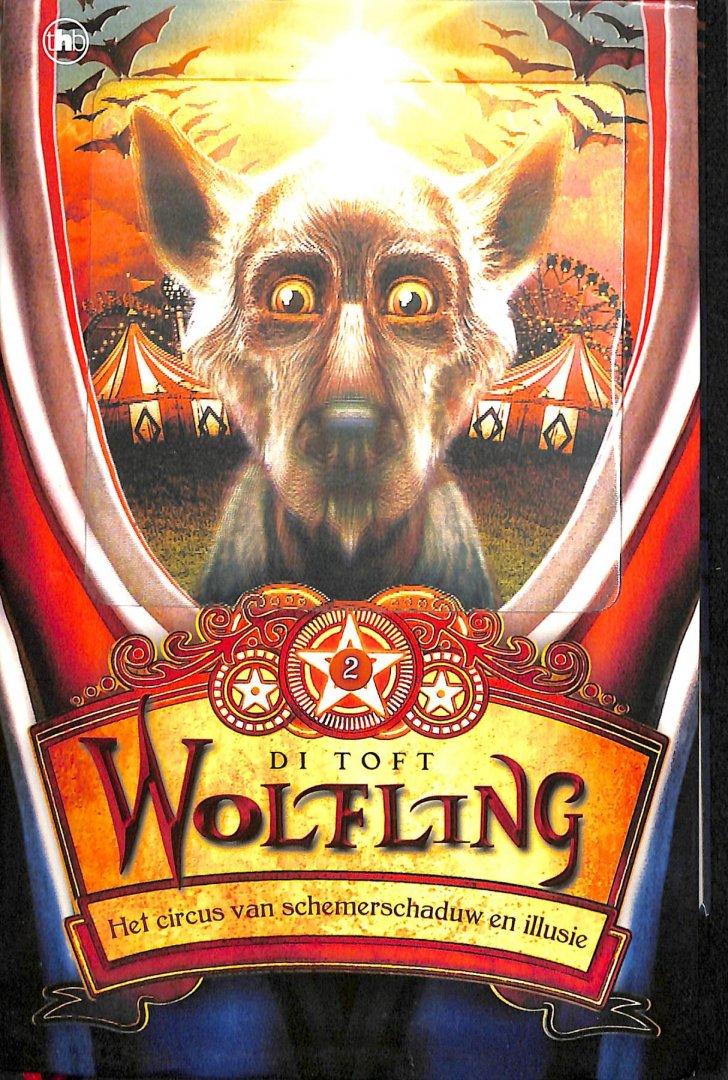 Toft, Di - Wolfling 2: Het circus van schemerschaduw en illusie