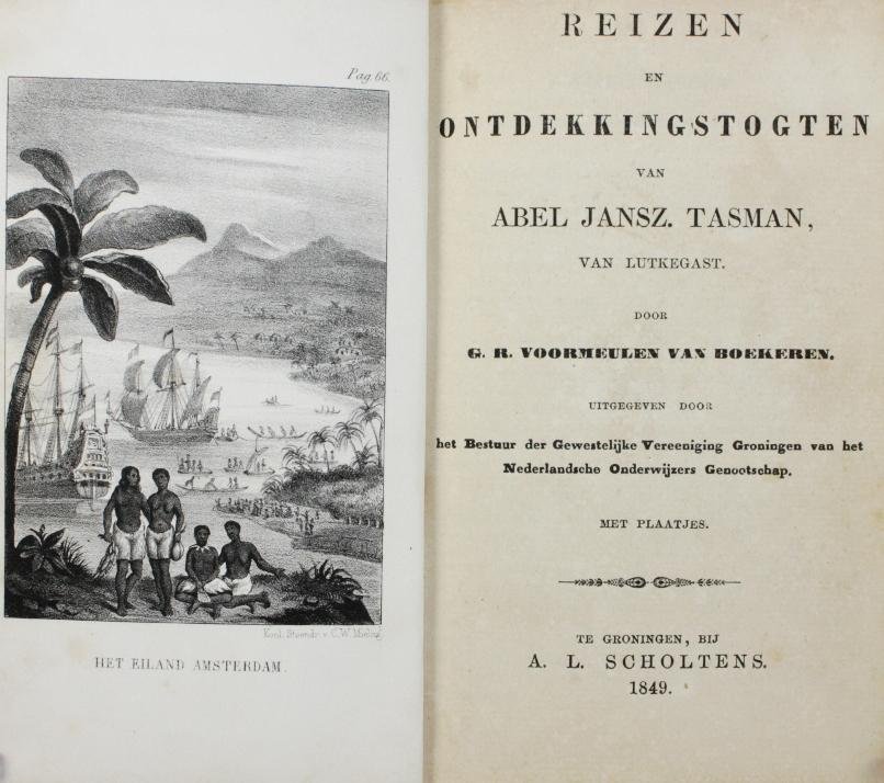 Voormeulen van Boekeren, G.R. /  [Tasman, A.J.] - Reizen en ontdekkingstogten van Abel Jansz. Tasman, van Lutkegast
