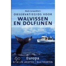 Carwardine, Mark - Observatiegids voor Walvissen en Dolfijnen- Europa