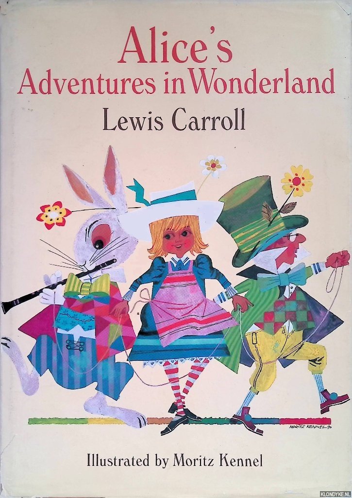 Kennel, Moritz (illustrations) & Lewis Carroll - Alice's Adventures in Wonderland