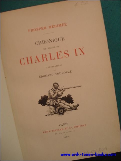 MERIMEE, Prosper; - CHRONIQUE DU REGNE DE CHARLES IX,