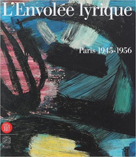 Persin, Patrick-Gilles - L'Envolée lyrique - Paris 1945-1956