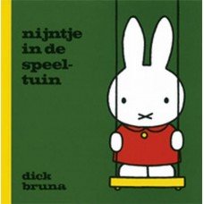 Bruna, Dick - Nijntje in de speeltuin