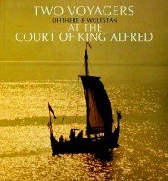 Lund, N - Two Voyagers at the Court of King Alfred
