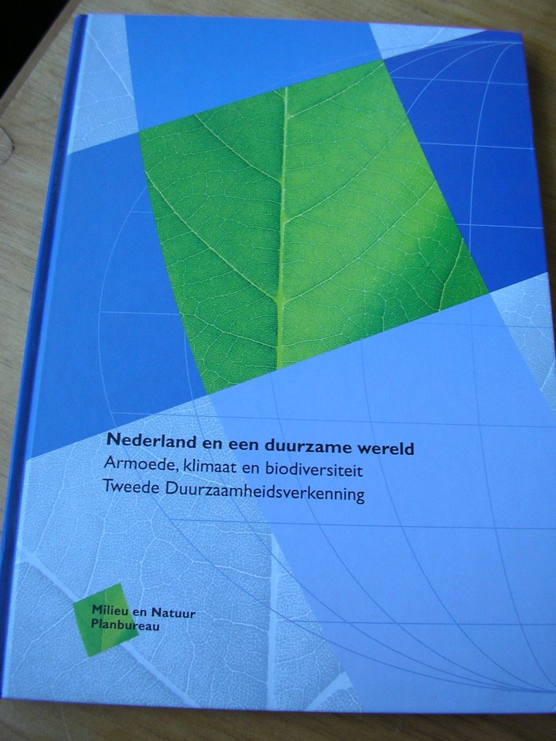 Hanemaaijer, Albert en Wouter de Ridder (projectleiding) - Nederland en een duurzame wereld. Armoede, klimaat en biodiversiteit.