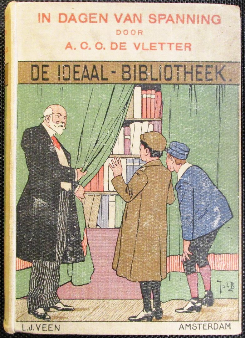 De Vletter, A.C.C. (1866-1935) - In dagen van spanning - Oorspronkelijk Jongensboek