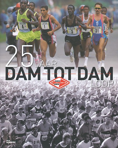 Lansbergen, Cees / Gerritsen, martin / Eck, Frits van - 25 jaar Dam tot Dam loop.