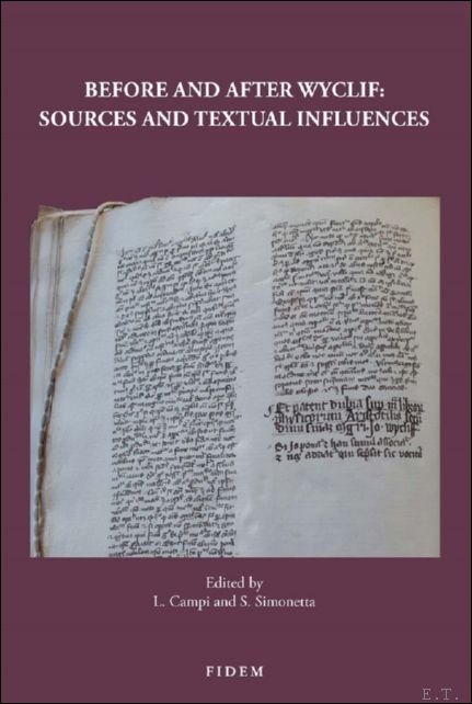 Luigi Campi, Stefano Simonetta (eds) - Before and After Wyclif: Sources and Textual Influences