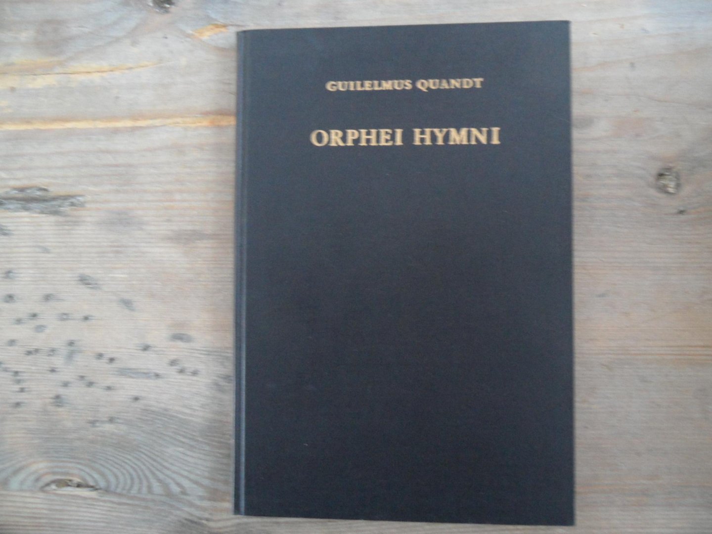 Quandt, Guilelmus - Orphei Hymni