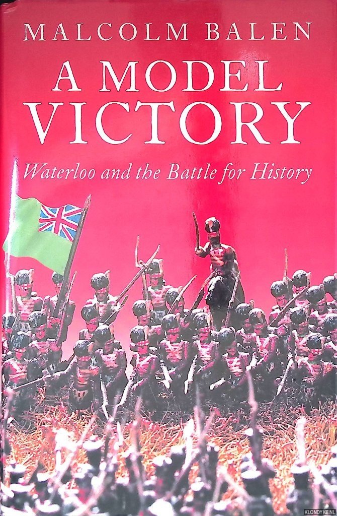 Balen, Malcolm - A Model Victory