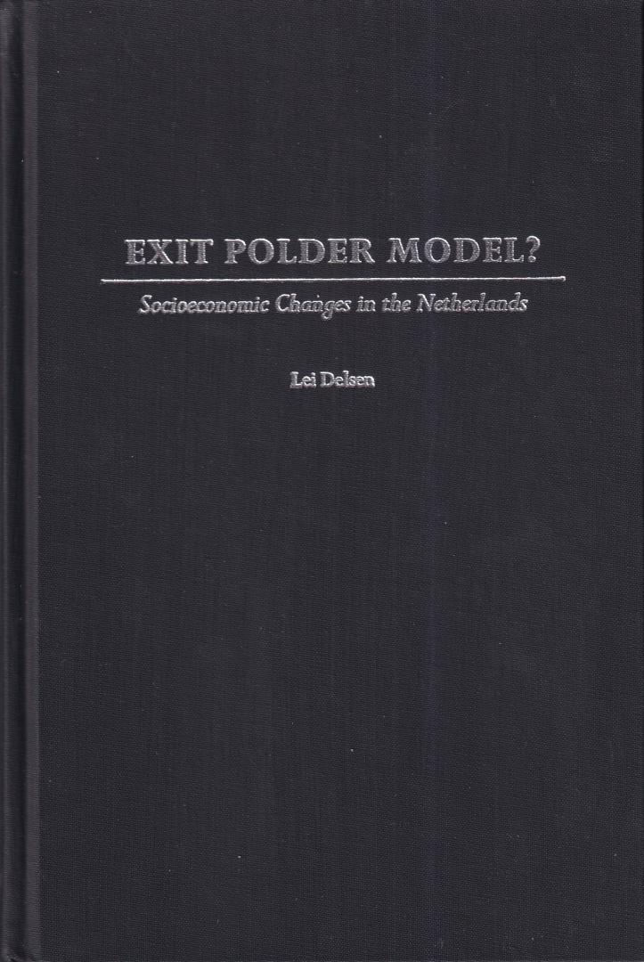 Delsen, Lei - Exit Polder Model?: Socioeconomic Changes in the Netherlands