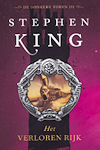 King, Stephen - Verloren Rijk, het | Stephen King | (NL-talig) 9789024556045 Donkere Toren deel 3.