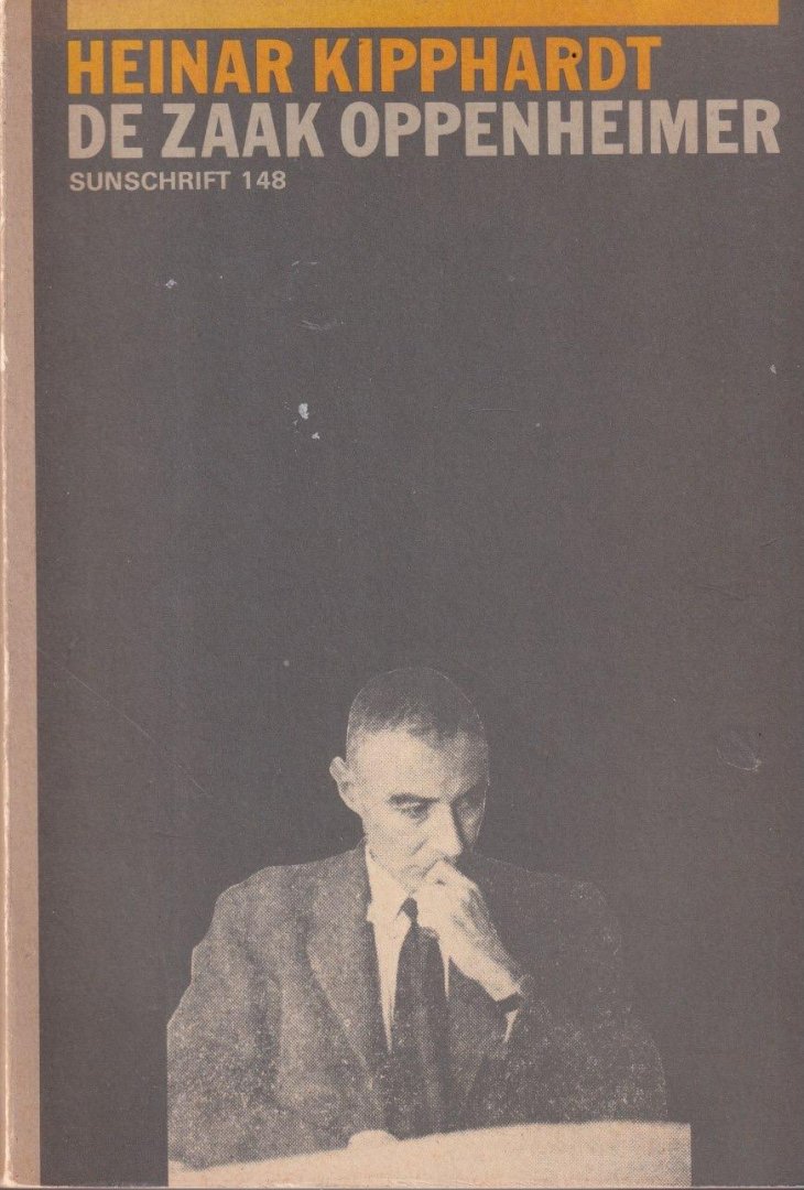 Kipphardt, Heinar - De zaak J. Robert Oppenheimer