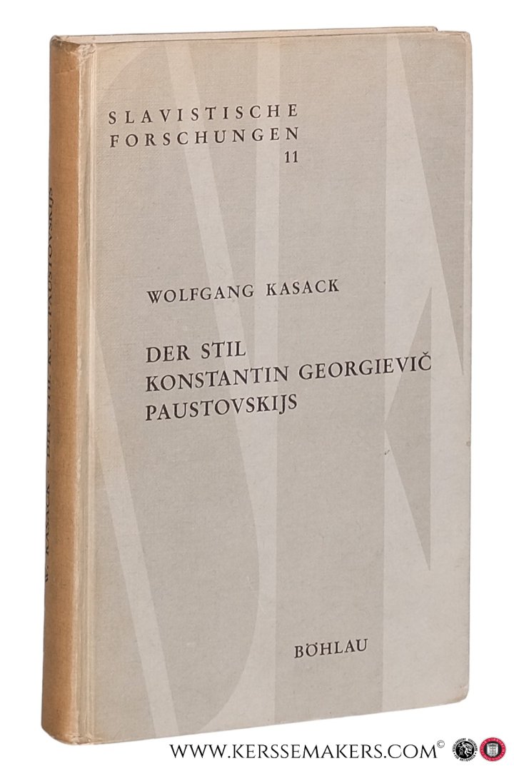 Kasack, Wolfgang. - Der Stil Konstantin Georgievic Paustovskijs.