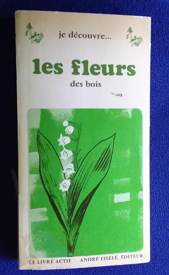 anoniem - Les Fleurs des Bois, livre-herbier / herbarium