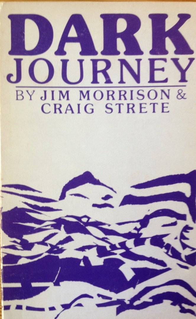 Morrison, Jim.   Strete, Craig. - Dark Journey.