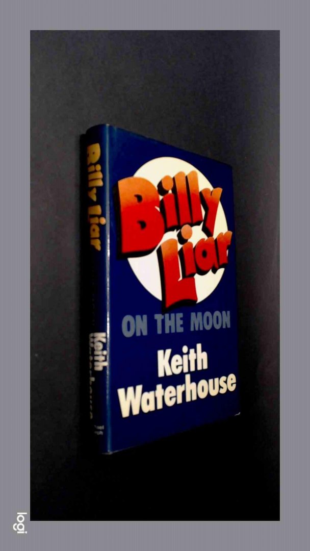 Waterhouse, Keith - Billy Liar on the moon
