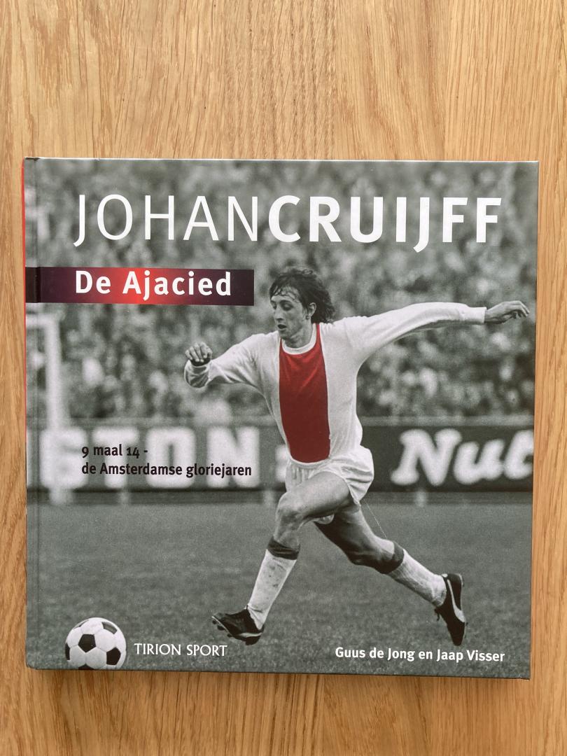 Jong, Guus de & Jaap Visser - Johan Cruijff - De Ajacied / 9 maal 14 - de Amsterdamse gloriejaren