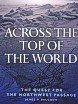 Delgado, James P. - Across the top of the World