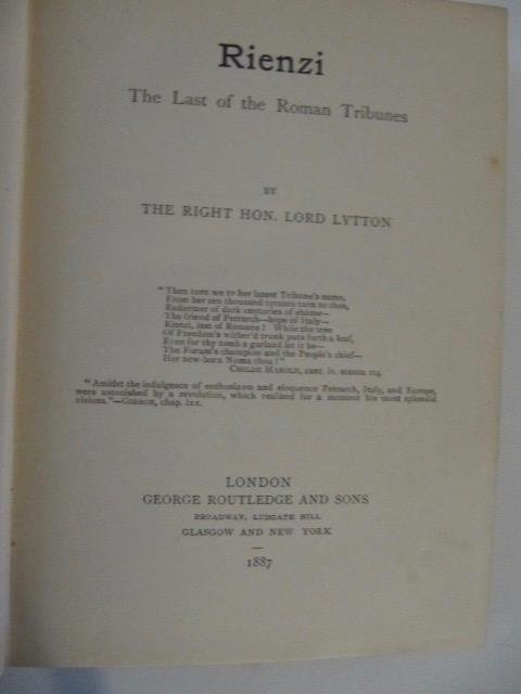 The right Hon. Lord Lytton - Rienzi (the last of Roman tribunes) - 1887