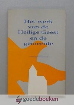 Andel e.a., C.C. van - Het werk van de Heilige Geest en de gemeente