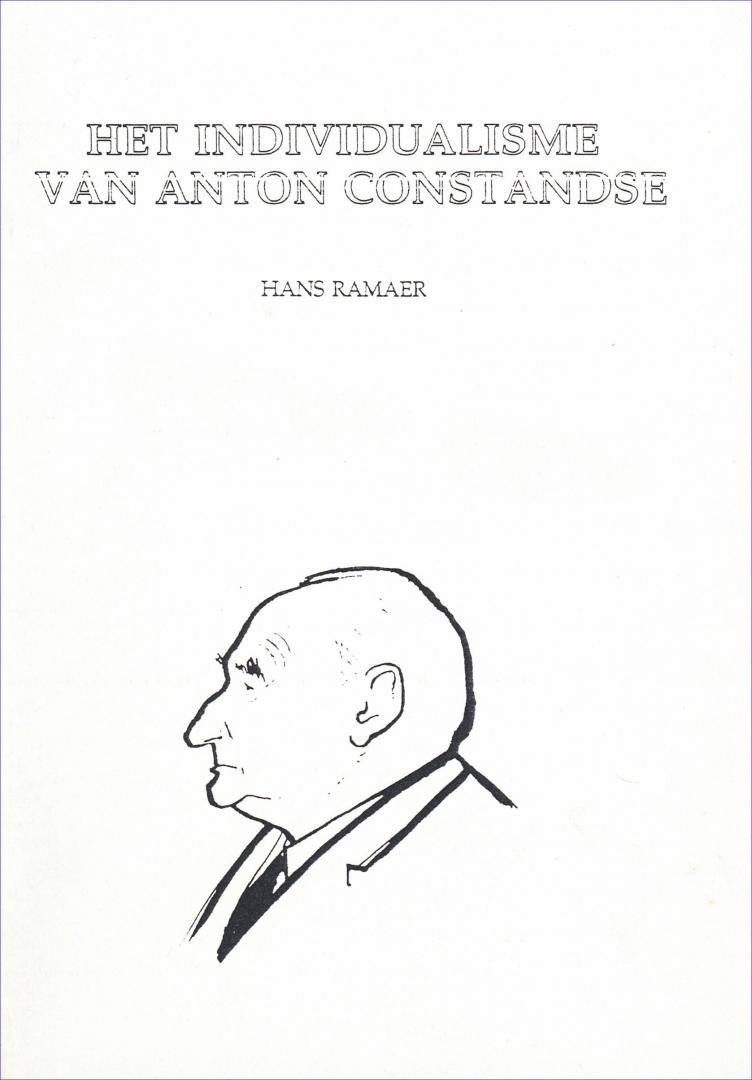 Ramaer, Hans - Het individualisme van Anton Constandse. Inhoud zie: