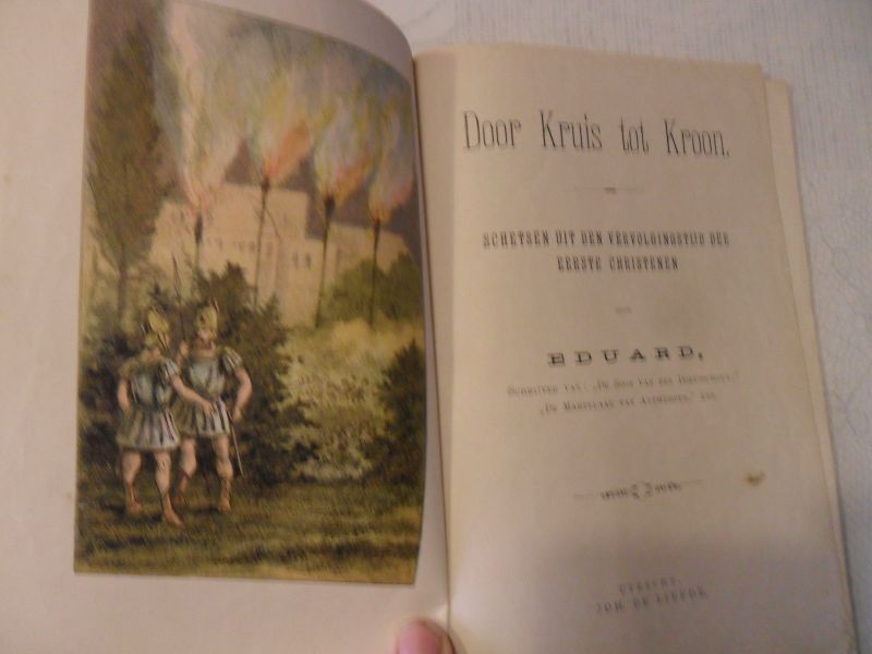 Eduard - Door Kruis tot Kroon