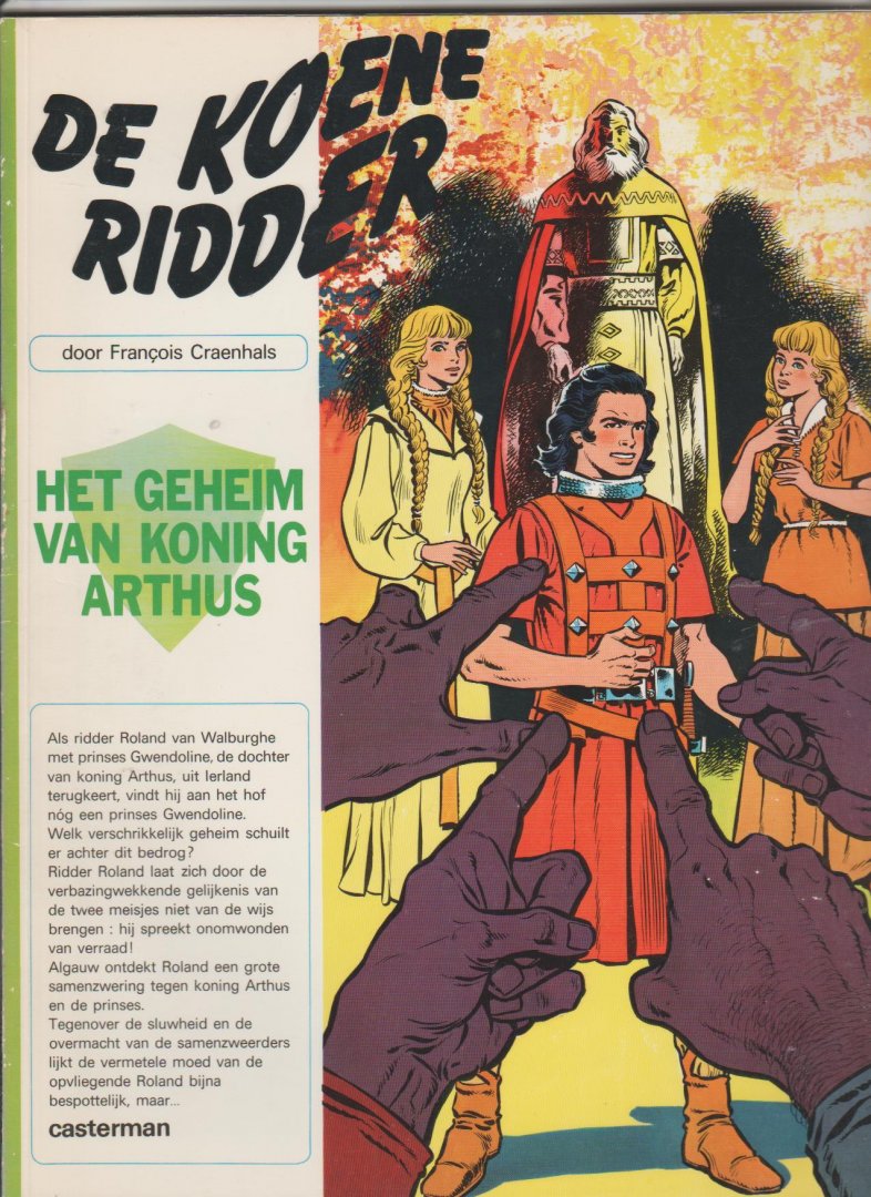 Craenhals,Francois - de koene ridder 6 het geheim van koning Arthus 1e druk