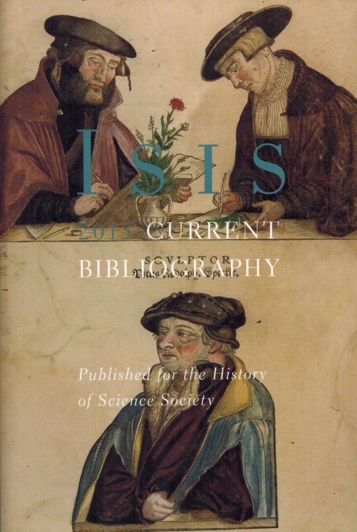 Stephen P. Weldon - Isis Current Bibliography of the History of Science and its Cultural Influences (2015)