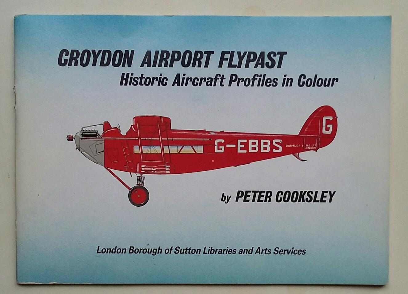 Cooksley, Peter - Croydon Airport Flypast (Historic Aircraft Profiles in Colour)