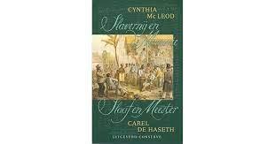 MacLeod, C., Haseth, C. de - Slavernij en de Memorie / Slaaf en Meester