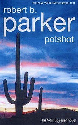 Parker, Robert B - Potshot