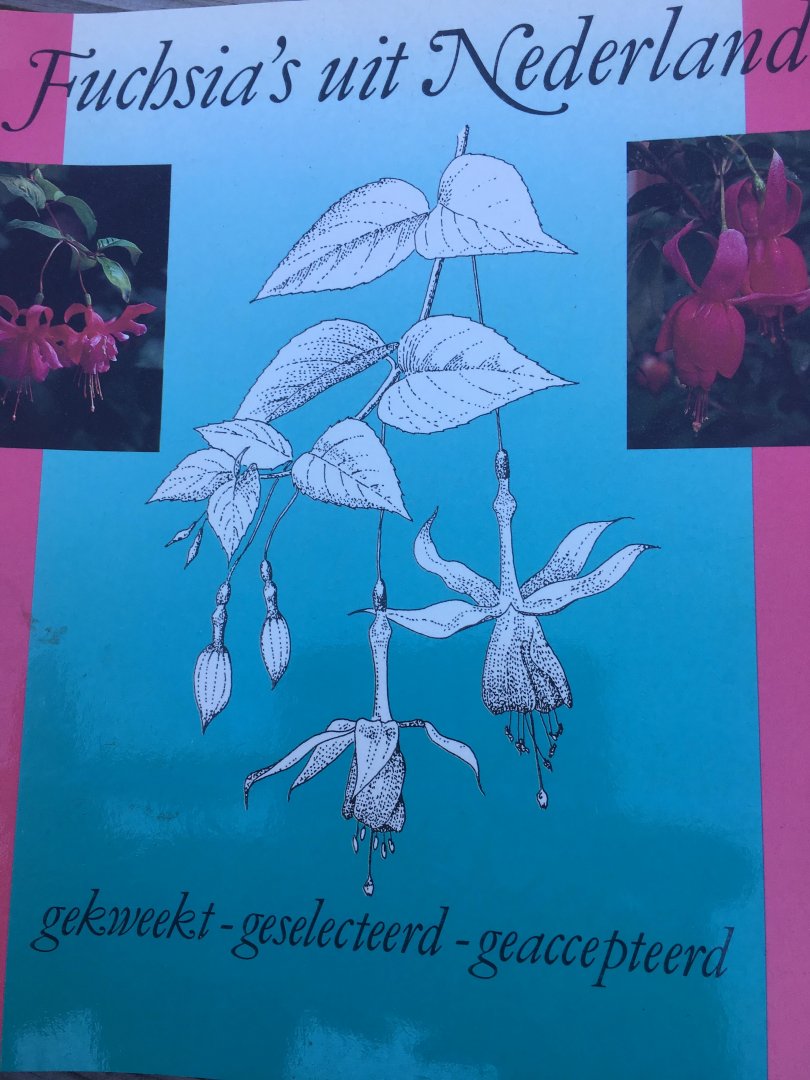 Miep Nijhuis, Herman de Graaf, Aat van Wijk - Fuchsia’s uit nederland