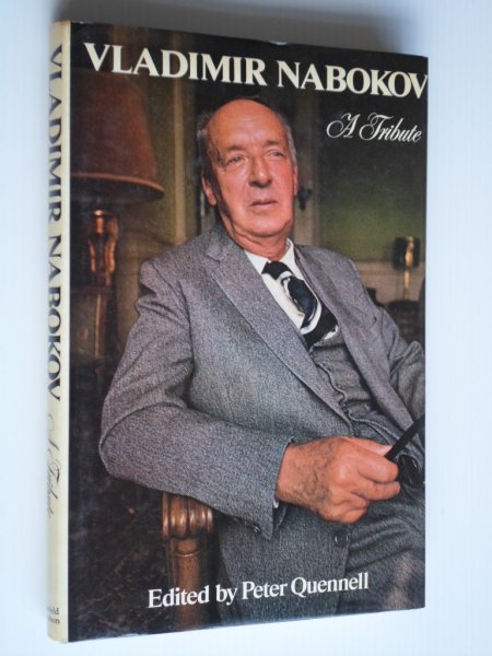 Quennell, Peter, edited by - Vladimir Nabokov, A Tribute