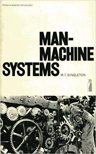 W. T. Singleton - Man-machine Systems (Penguin education)