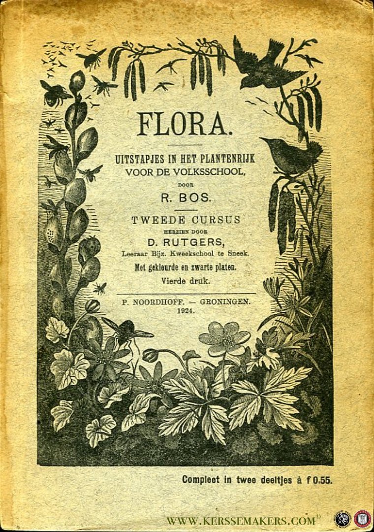 BOS, R. - Flora, uitstapjes in het Plantenrijk voor de Volksschool. Tweede cursus