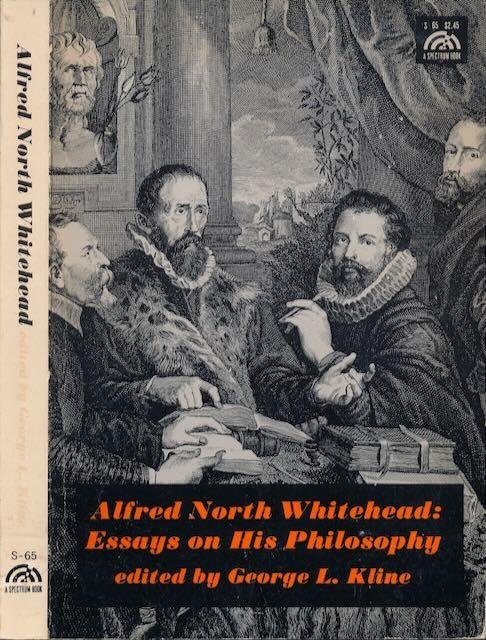 Kline, George L (editor). - Alfred North Whitehead: Essays on his philophy.