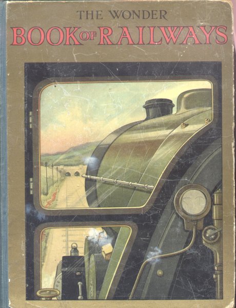 Golding, Harry - The Wonder Book of Railways for boys and girls