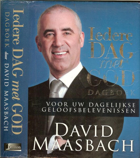 Maasbach, David  .. Omslagontwerp Danny Grootveld  Redactie  Gerie van der Dussen - Iedere dag met God  ..  Dagboek voor uw dagelijkse geloofsbelevenissen