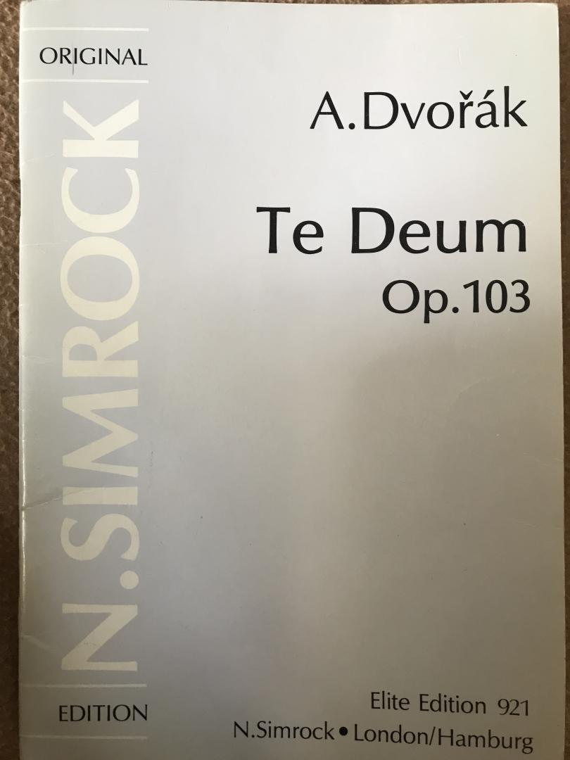 DVORAK, Antonín - Te Deum opus 103