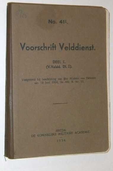 Voorschrift - Voorschrift Velddienst. Deel I. (V.Veldd. Dl, I)