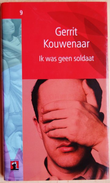 Kouwenaar, Gerrit - Ik was geen soldaat