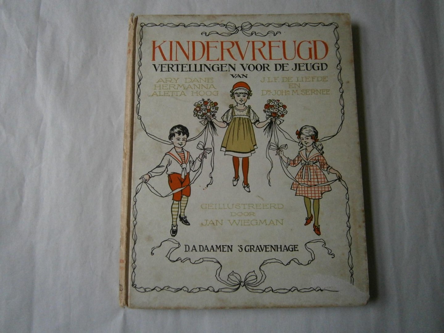 Dane, Ary, Hermanna Aletta Hoog, J.L.F. de Liefde en dr. Johanna M. Sernee - Kindervreugd vertellingen voor de jeugd eerste bundel