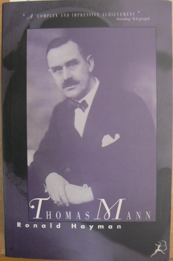 Hayman, Ronald - Thomas Mann