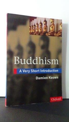 Keown, Damien - Buddhism. A very short introduction.