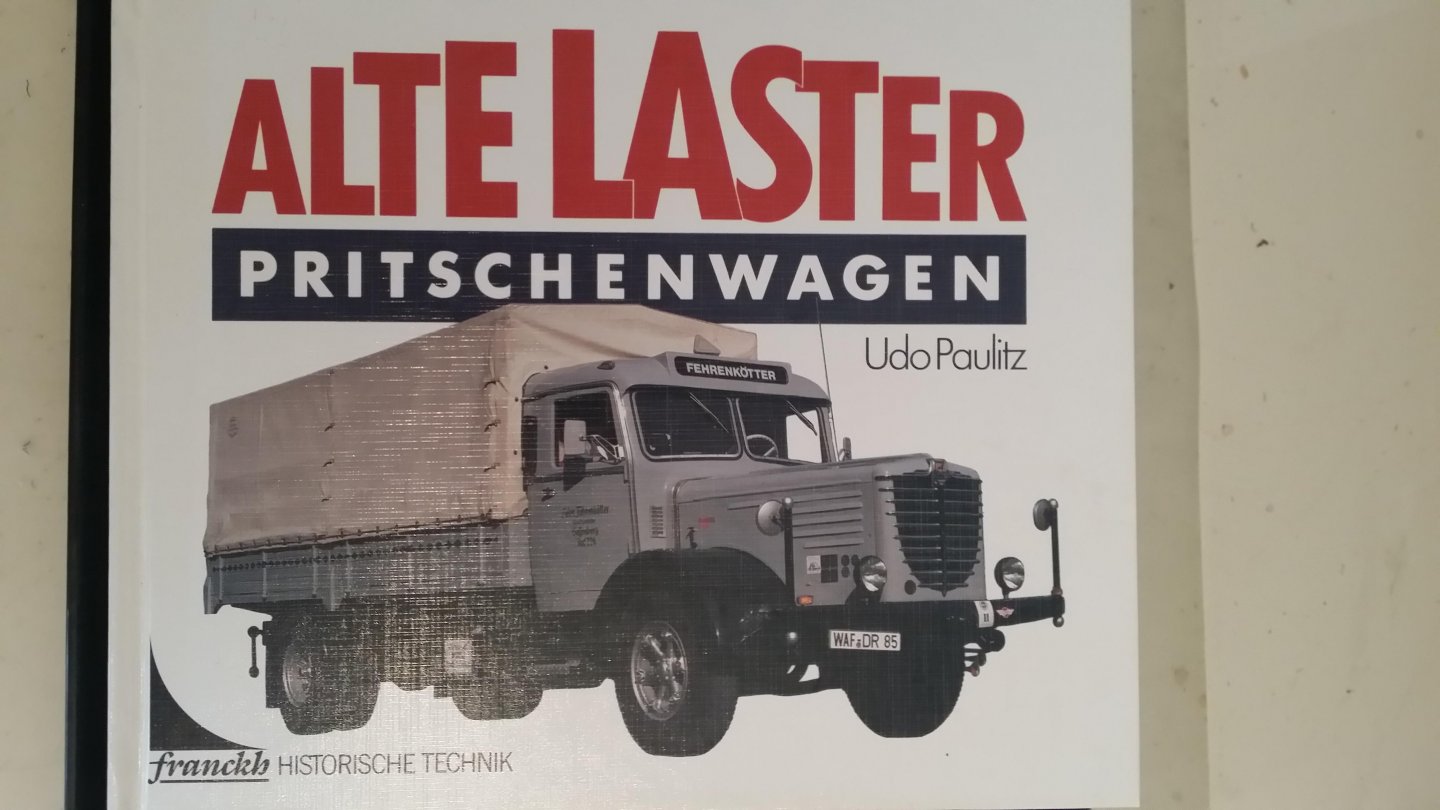 Paulitz, Udo - Alte Laster Pritschenwagen