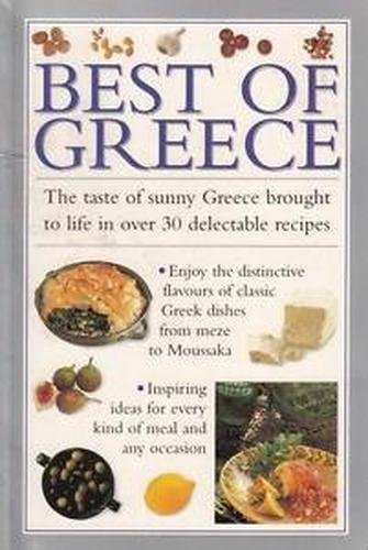 Valerie Ferguson - Best of Greece: The taste of sunny Greece brought to life in over 30 delectable recipes